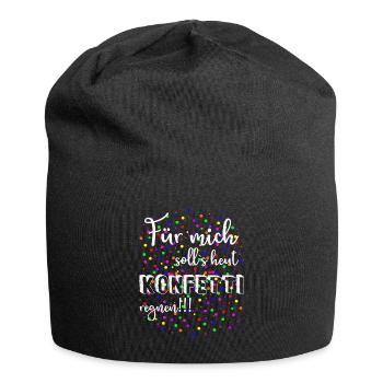 COOL FÜR MICH SOLL`S HEUT KONFETTI REGNEN KARNEVAL - Jersey-Beanie - Schwarz - Vorne