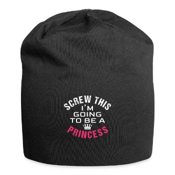 Screw this, I'm going to be a princess - Jersey-Beanie - Schwarz - Vorne