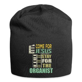 Funny Organist Gift Come For Jesus - Jersey Beanie - black - Front