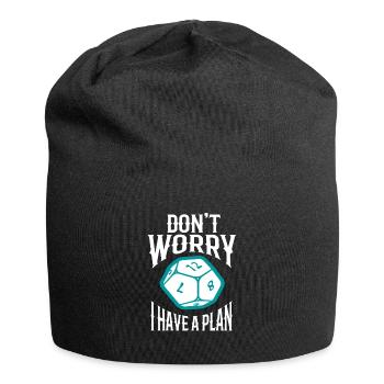Ne vous inquiétez pas, j'ai un plan stylo et papier pour le jeu de rôle - Bonnet en jersey - noir - Devant