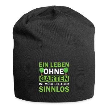 Ein Leben Ohne Garten Ist Möglich - Jersey-Beanie - Schwarz - Vorne
