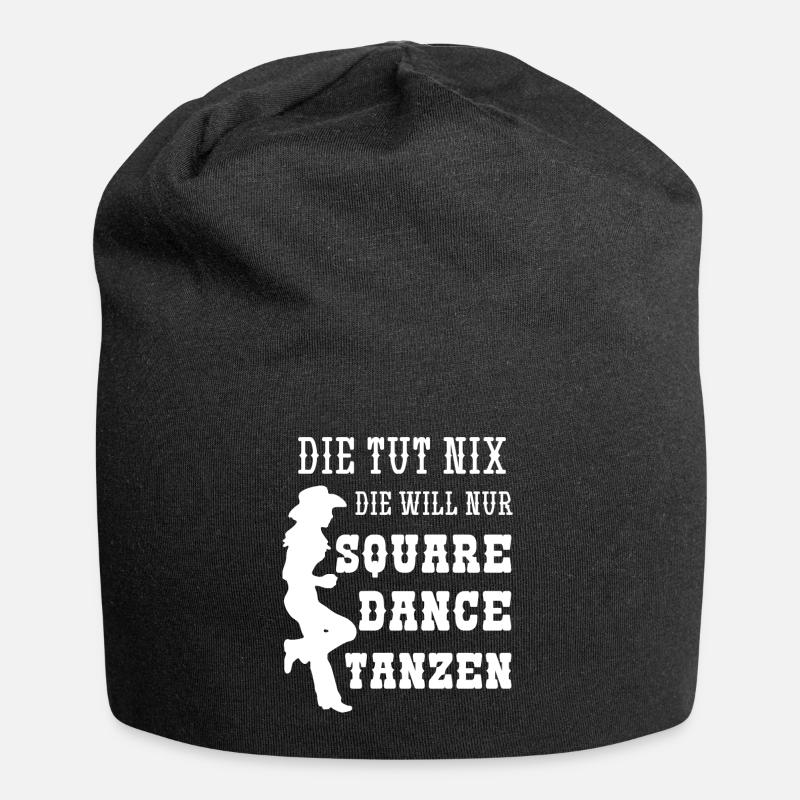 Die Tut Nix Die Will Nur Square Dance Tanzen - Jersey-Beanie - Schwarz