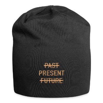 Past Present Future Spirituelle Motivation Spruch - Jersey-Beanie - Schwarz - Vorne
