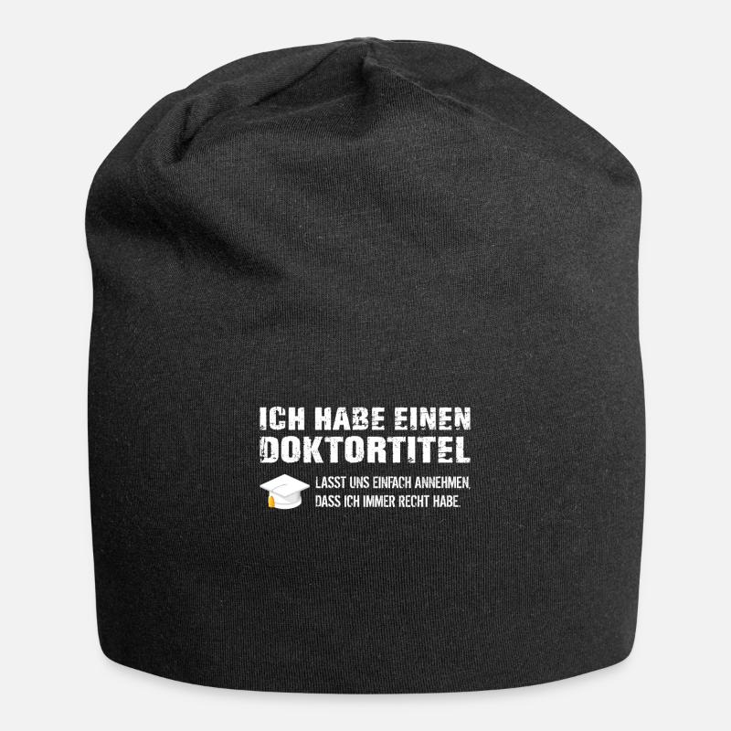 Doktortitel Spruch Doktor Geschenk Promotion - Jersey-Beanie - Schwarz
