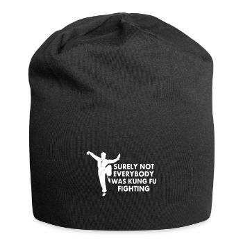 Sicherlich kämpften nicht alle mit Kung-Fu - Jersey-Beanie - Schwarz - Vorne