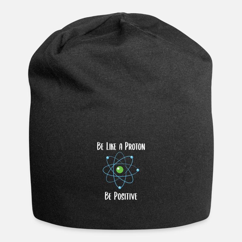 Sei wie ein Proton, Sei positiv! - Jersey-Beanie - Schwarz