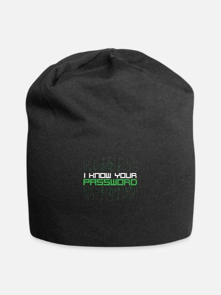 Ich kenne Ihr Passwort-Hacker-Zitat - Jersey-Beanie - Schwarz