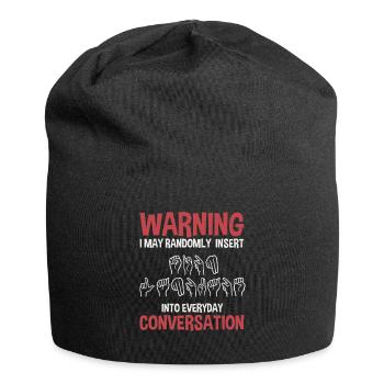 Sign Language - Sayings to raise awareness of the - Jersey Beanie - black - Front