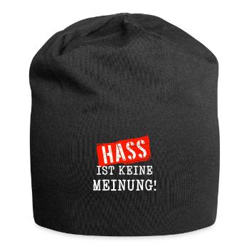 Hass ist keine Meinung Anti Rassismus Politik - Jersey-Beanie - Schwarz - Vorne