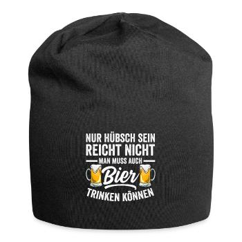 Bier Trinken und Hübsch sein - Jersey-Beanie - Schwarz - Vorne