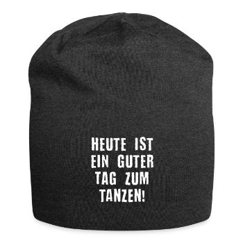 Tanzen Sprüche Geschenk - Jersey-Beanie - Anthrazit - Vorne