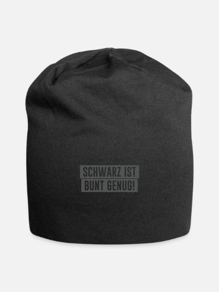 Schwarz ist bunt genug! - Jersey-Beanie - Schwarz