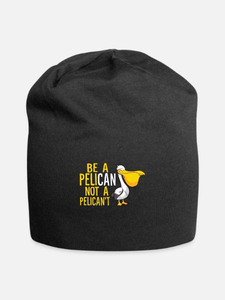 Be A Pelican Not A Pelicant Lustiger Pelikan - Jersey-Beanie - Schwarz