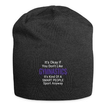 Its Ok If You Don't Like Gymnastics Cool Quotes - Jersey Beanie - charcoal grey - Front