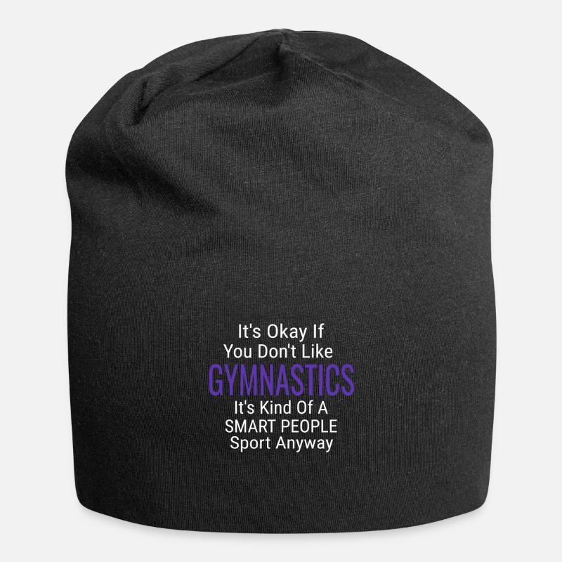 Its Ok If You Don't Like Gymnastics Cool Quotes - Jersey Beanie - black