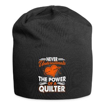 Quilter Never Underestimate The Power Of A Quilter - Jersey Beanie - black - Front