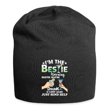I'm The Bestie Maybe Drunk And Lost Also T Shirt - Jersey Beanie - black - Front