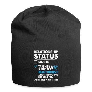 Relationship Status Taken By Super Sexy Machinist - Jersey Beanie - black - Front