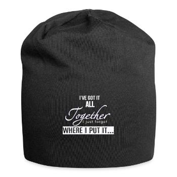 J'ai tout ensemble, j'ai juste oublié où je l'ai mis - Bonnet en jersey - noir - Devant