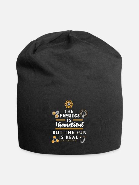 The physics is theoretical - Funny Physicist - Jersey Beanie - black