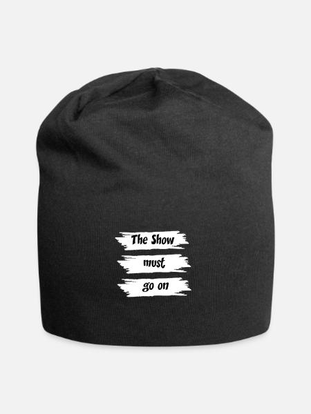 The Show must go on - Jersey Beanie - black