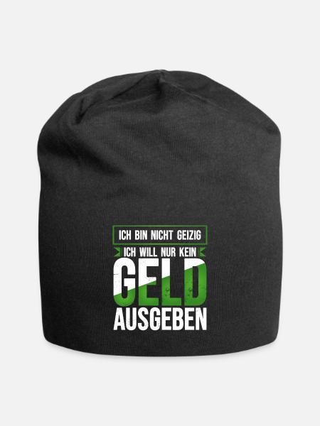 Geld ausgeben geizig lustiger Spruch sparsam Humor - Jersey-Beanie - Schwarz