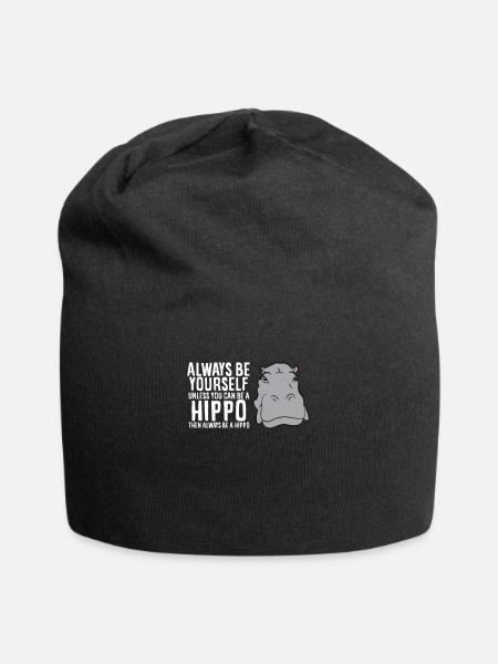 Hippopotamus Always Be Yourself Unless You Can Be - Jersey Beanie - black