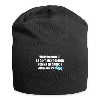 Si tu penses que c’est pas possible, c’est pas un truc stupide. - Bonnet en jersey - noir - Devant