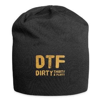 Dirty Thirty Flirty DTF 30th birthday - Jersey Beanie - black - Front