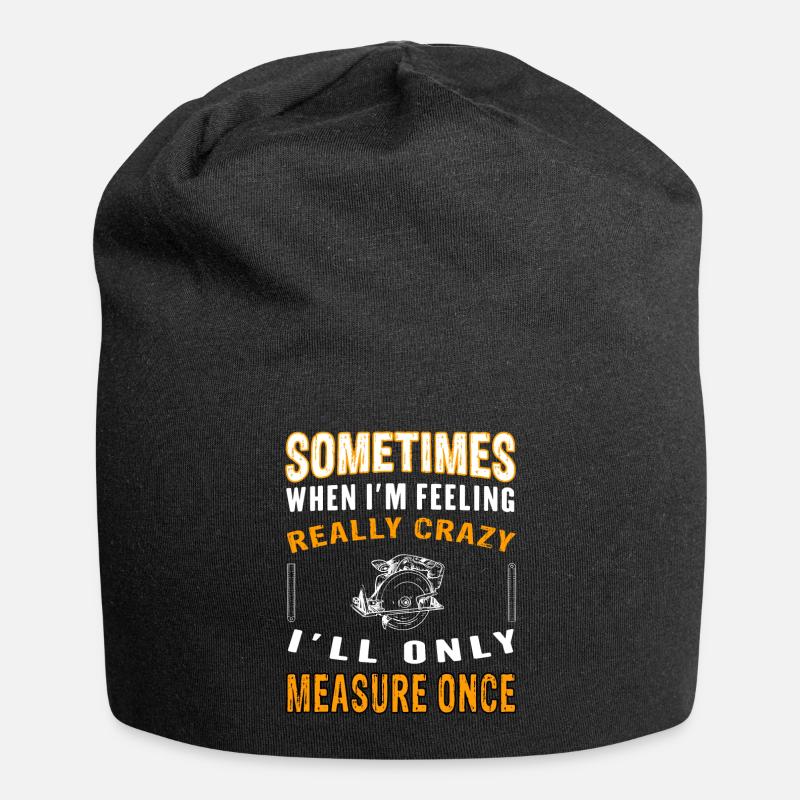 Carpenter Saying - Carpenter - Joiner - white - Jersey Beanie - black