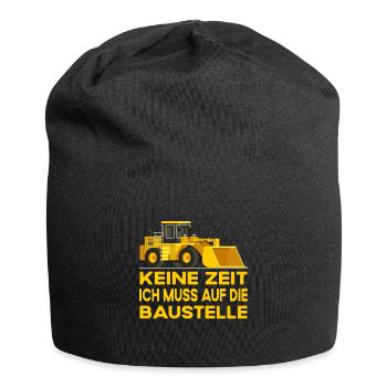 Keine Zeit Ich Muss Auf Die Baustelle - Jersey-Beanie - Schwarz - Vorne