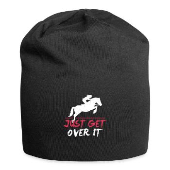 Just Get Over It Horse Jumping Equestrians Gift - Jersey-Beanie - Schwarz - Vorne