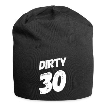 Dirty 30 30th birthday - Jersey Beanie - black - Front