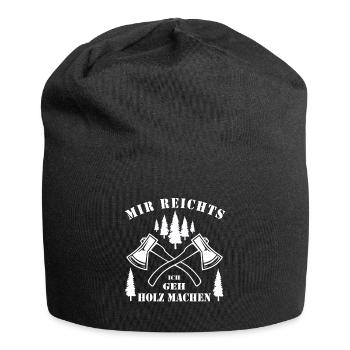 Mir Reichts Ich Geh Holz Machen | Holzfreund - Jersey-Beanie - Schwarz - Vorne