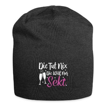 Die Tut Nix Die Will Nur Sekt Sekttrinker Geschenk - Jersey-Beanie - Anthrazit - Vorne