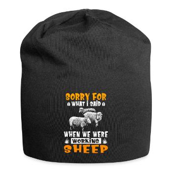 Ce que j'ai dit quand nous travaillions à la tonte des moutons - Bonnet en jersey - noir - Devant