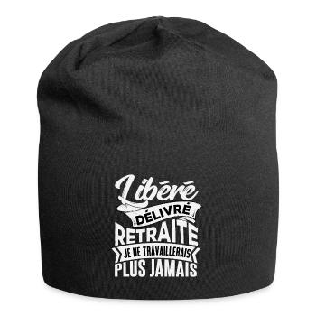 Libéré Délivré Retraité Humour Cadeau Retraite - Bonnet en jersey - noir - Devant