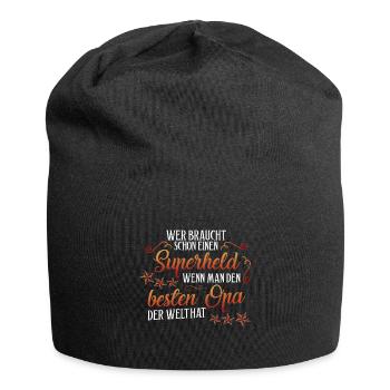 Wer braucht schon ein Superheld wir haben Opa - Jersey-Beanie - Schwarz - Vorne