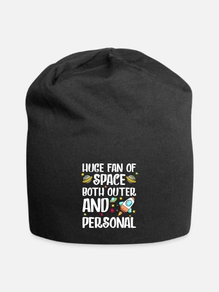 Huge Fan of Space Both Outer and Personal - Jersey Beanie - black