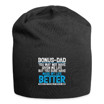Bonus Papa a fait Ma Vie Mieux Cadeau - Bonnet en jersey - noir - Devant