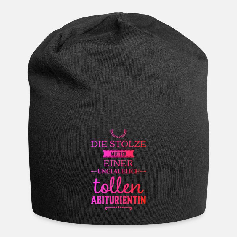 Unglaublich tolle Abiturientin - Mutter - Jersey-Beanie - Schwarz