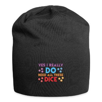 Ich brauche all diese Würfel lustigen Social Games Sprüche - Jersey-Beanie - Schwarz - Vorne