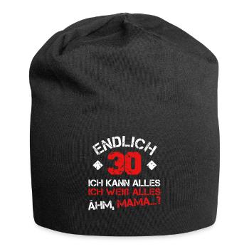 Endlich 30 Ich kann alles, ich weiß alles Ähm MAMA - Jersey-Beanie - Schwarz - Vorne