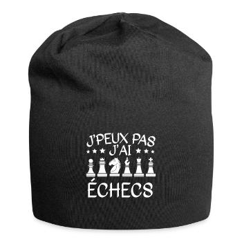 Je Peux Pas J'Ai Échecs - Bonnet en jersey - noir - Devant