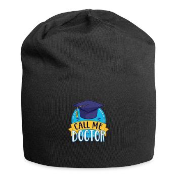 Promotion Call Me Doctor Diplômé en doctorat Humour - Bonnet en jersey - noir - Devant