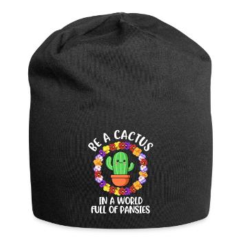 Be A Cactus Cactus Gift - Jersey Beanie - black - Front
