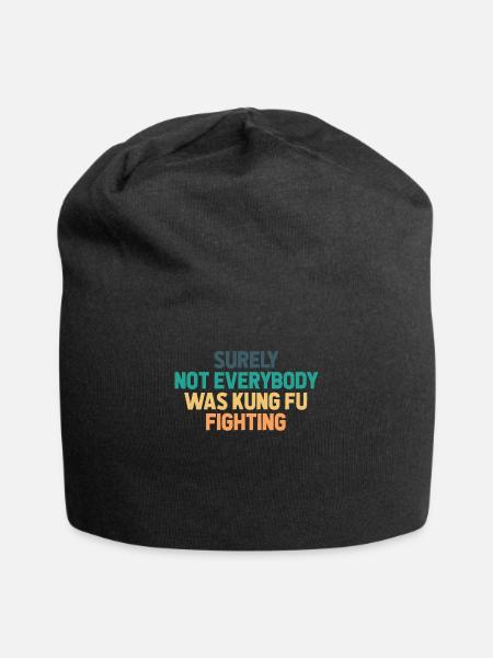 Surely Not Everybody Was Kung Fu Fighting - Jersey-Beanie - Schwarz