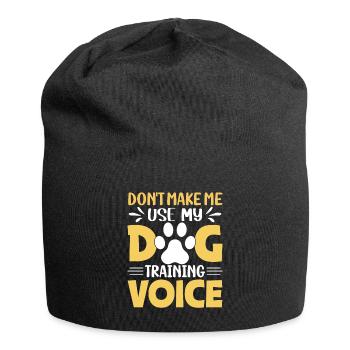 NE ME FAITES PAS UTILISER MA VOIX DE DRESSAGE DE CHIEN - Bonnet en jersey - noir - Devant