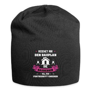 Bauherrin Bauhelm Reicht mir den Bauplan - Jersey-Beanie - Schwarz - Vorne