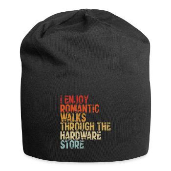 I Enjoy Romantic Walks Through The Hardware Store - Jersey Beanie - black - Front